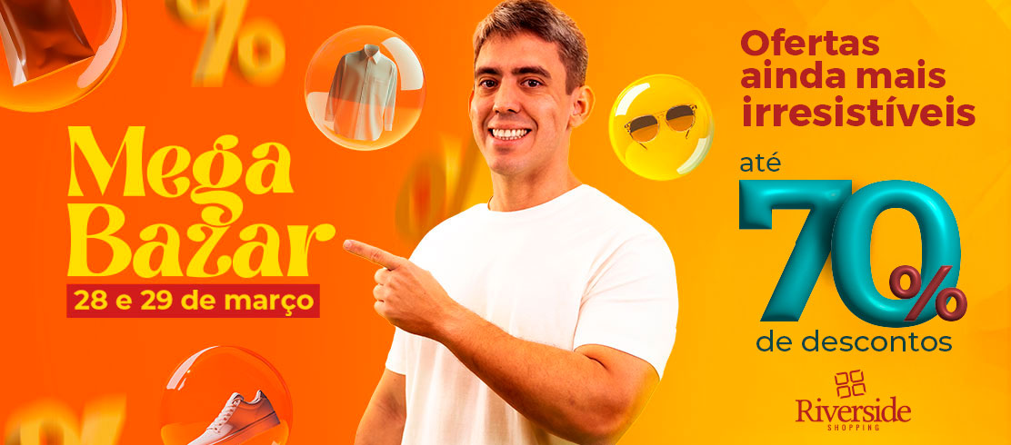 30ª edição do Mega Bazar Riverside